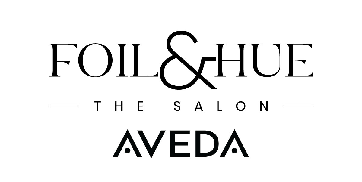Foil & Hue + Aveda